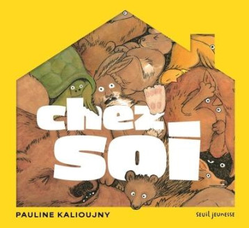 CHEZ SOI - KALIOUJNY PAULINE - SEUIL JEUNESSE